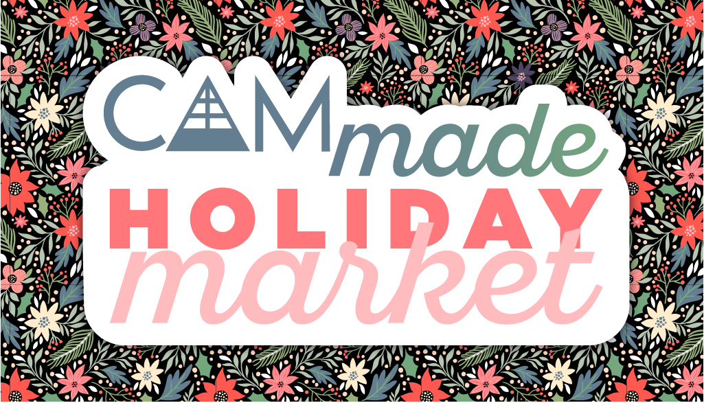 CAMmade holiday market